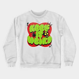 Keep It Weird Graffiti Crewneck Sweatshirt